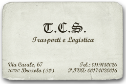 T.C.S. S.rl. - Via Casale, 67 - 10020 Brozzolo (Torino) - Tel.: 011.9150026 - P.IVA 00174020016